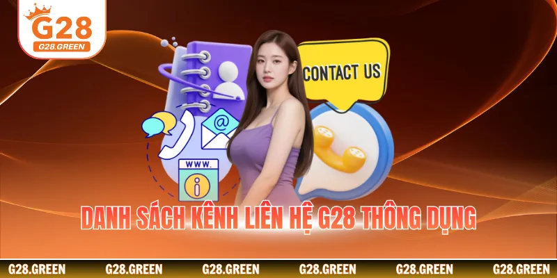 Danh sách kênh liên hệ G28 thông dụng
