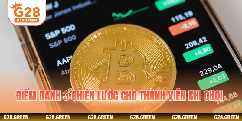 Điểm danh 3 chiến lược cho thành viên khi chơi