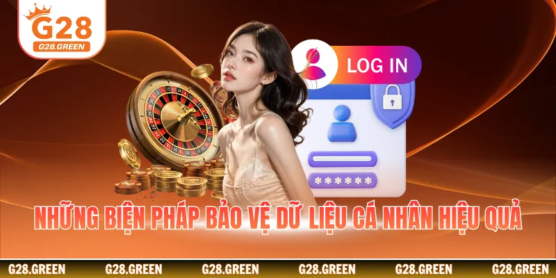 Những biện pháp bảo vệ dữ liệu cá nhân hiệu quả