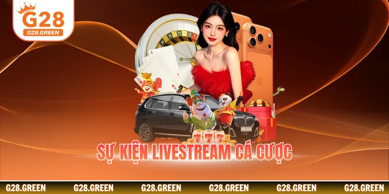 Sự kiện livestream cá cược